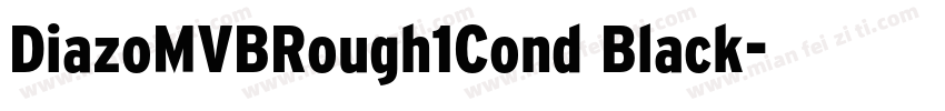 DiazoMVBRough1Cond Black字体转换